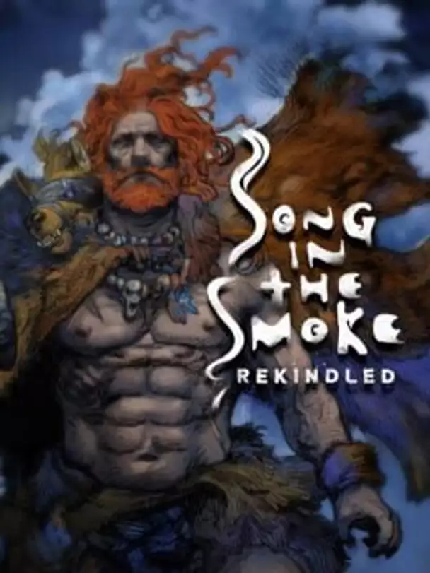 Song in the Smoke: Rekindled