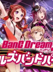 BanG Dream! Girls Band Party!