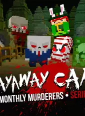 Slayaway Camp: Monthly Murderers Series 1