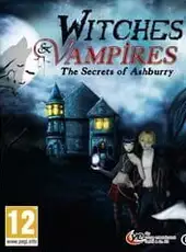 Witches & Vampires: The Secrets of Ashburry