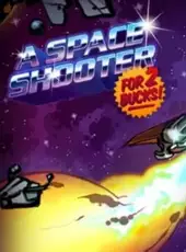 A Space Shooter for 2 Bucks!