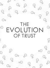 The Evolution of Trust