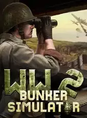 WW2: Bunker Simulator