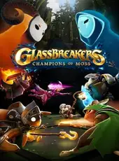 Glassbreakers: Champions of Moss