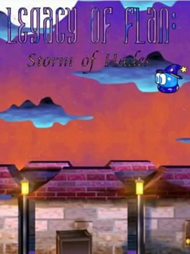 Legacy of Flan 3: Storm of Hades