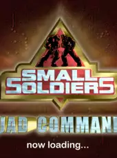 Small Soldiers: Squad Commander