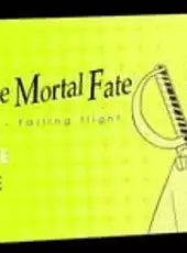 Noel the Mortal Fate: Season 4 - Falling Flight