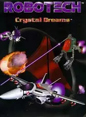 Robotech: Crystal Dreams