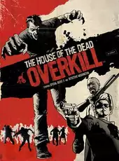 The House of the Dead: Overkill