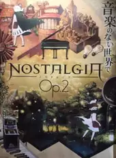 Nostalgia: Op.2