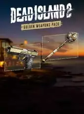 Dead Island 2: Golden Weapons Pack