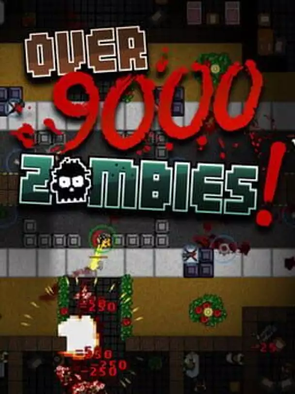 Over 9000 Zombies!