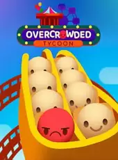 Overcrowded: Tycoon