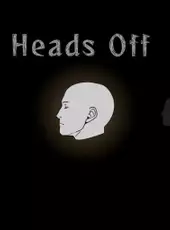 Heads Off