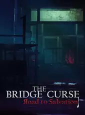 The Bridge Curse: Road to Salvation