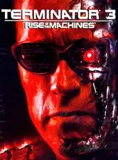 Terminator 3: Rise of the Machines