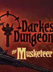 Darkest Dungeon: The Musketeer