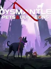 Dysmantle: Pets & Dungeons