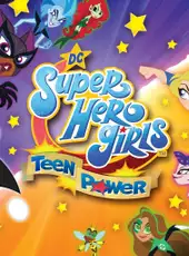 DC Super Hero Girls: Teen Power