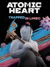 Atomic Heart: Trapped in Limbo