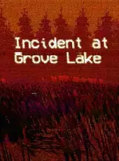 Incident at Grove Lake