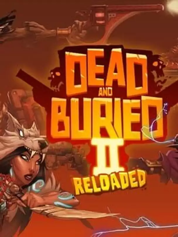 Dead and Buried II