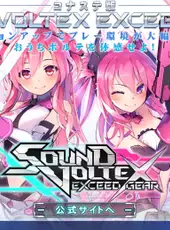 Sound Voltex: Exceed Gear Konaste