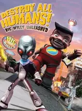 Destroy All Humans! Big Willy Unleashed