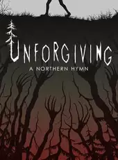 Unforgiving - A Northern Hymn