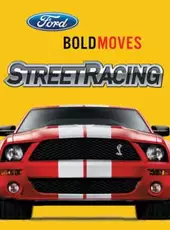 Ford Bold Moves Street Racing