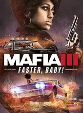 Mafia III: Faster, Baby!