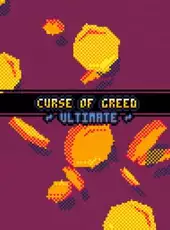 Curse of Greed: Ultimate