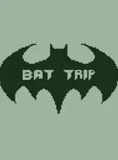 Bat Trip