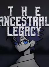 The Ancestral Legacy!