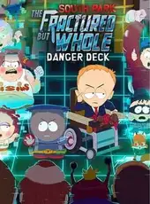 South Park: The Fractured But Whole - Danger Deck