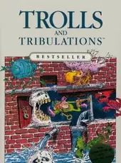 Trolls and Tribulations