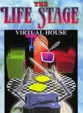 The Life Stage: Virtual House