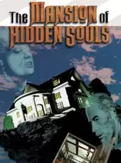 The Mansion of Hidden Souls