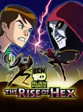 Ben 10 Alien Force: The Rise of Hex