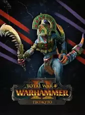 Total War: Warhammer II - Tiktaq'to