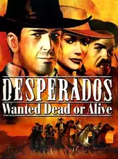 Desperados: Wanted Dead or Alive