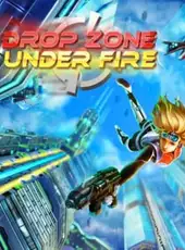 Drop Zone: Under Fire