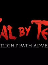 Trial by Teng: A Twilight Path Adventure