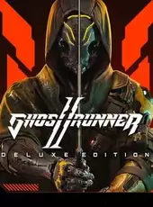 Ghostrunner II: Deluxe Edition