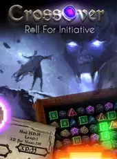 CrossOver: Roll For Initiative