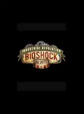 BioShock Infinite: Industrial Revolution