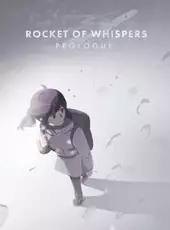 Rocket of Whispers: Prologue