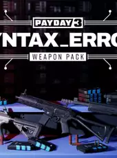 Payday 3: Syntax Error Weapon Pack