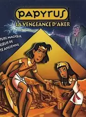 Papyrus : La Vengeance d'Aker