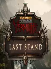 Warhammer: End Times - Vermintide Last Stand